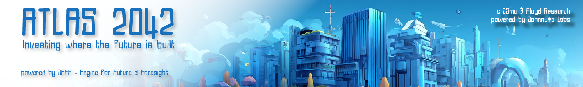 ATLAS 2042 - Investing where the Future is built
